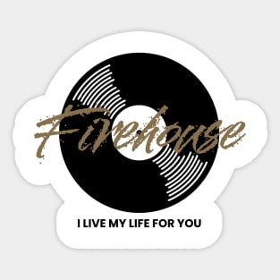 i live my life for you Sticker